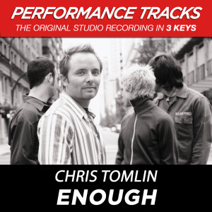 收聽Chris Tomlin的Enough (Not To Us Album Version)歌詞歌曲