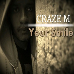 收聽Craze M的Your Smile歌詞歌曲