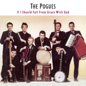 收聽The Pogues的If I Should Fall from Grace with God歌詞歌曲