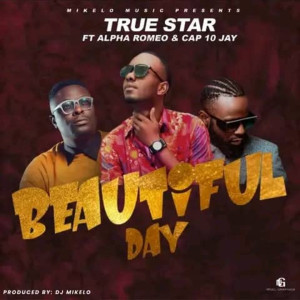 ดาวน์โหลดและฟังเพลง BEAUTIFUL DAY พร้อมเนื้อเพลงจาก True Star