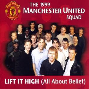ดาวน์โหลดและฟังเพลง Lift It High (Red Hot Dance Mix) พร้อมเนื้อเพลงจาก The 1999 Manchester United Squad