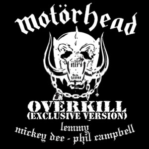 ดาวน์โหลดและฟังเพลง Overkill (Exclusive Version) พร้อมเนื้อเพลงจาก Motorhead