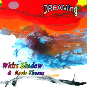 Album Dreaming from White Shadow