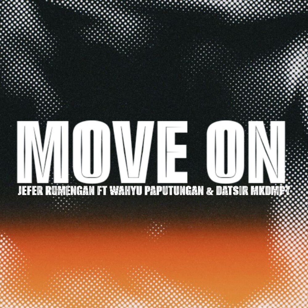 MOVE ON