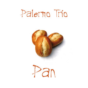 ดาวน์โหลดและฟังเพลง Pan พร้อมเนื้อเพลงจาก Palermo TrÃ­o