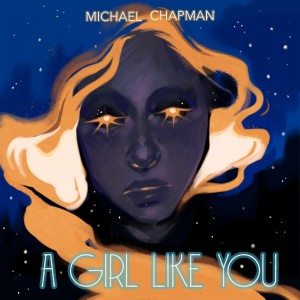 A Girl Like You dari Michael Chapman