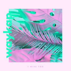 Listen to I Miss You (Inst.) song with lyrics from waykap