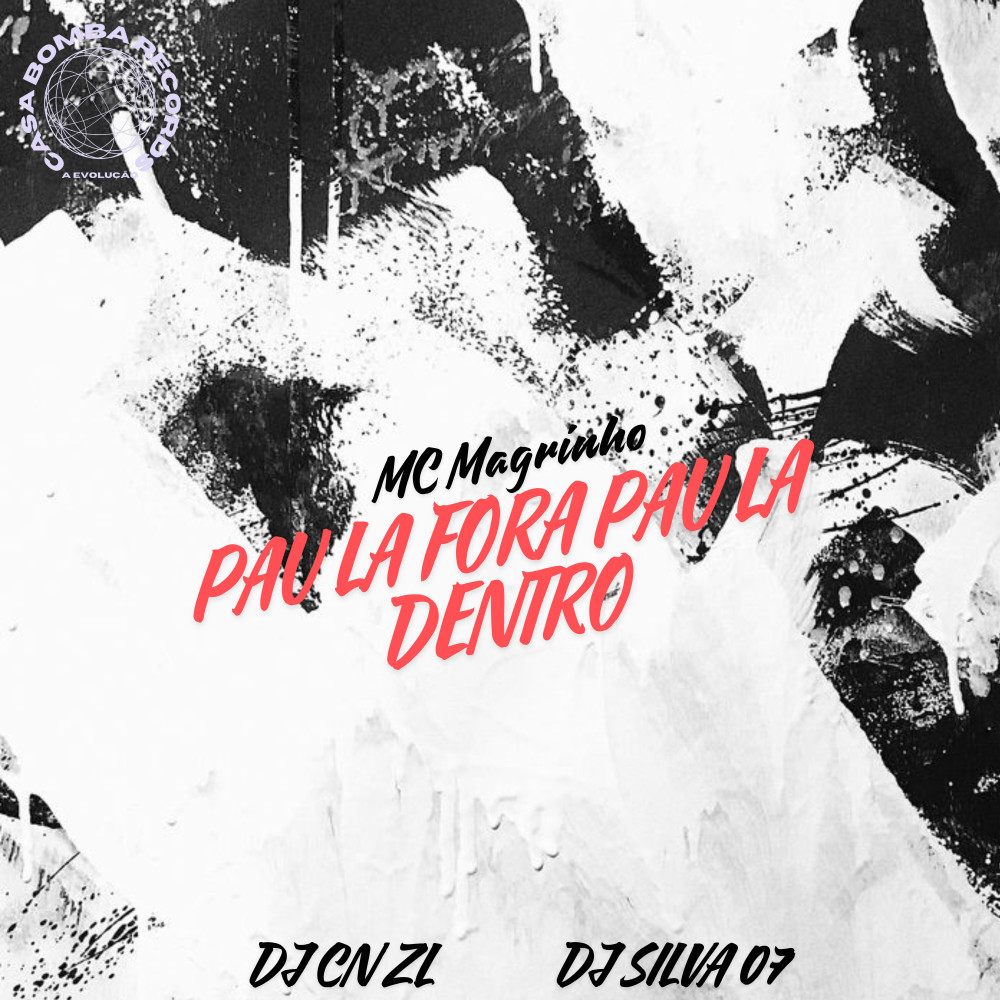 Pau La Fora Pau La Dentro (Explicit)