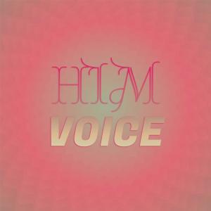 Listen to Him Voice song with lyrics from Mohy Agon