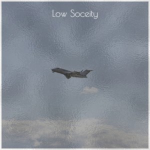Various Artist的專輯Low Soceity