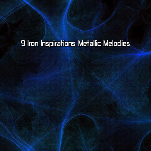 Running Music Workout的专辑9 Iron Inspirations Metallic Melodies
