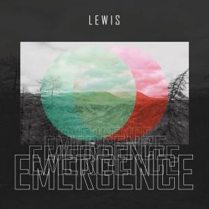 ดาวน์โหลดและฟังเพลง Emergence พร้อมเนื้อเพลงจาก Lewis Laite