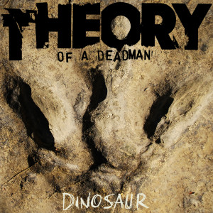 Theory of a Deadman的專輯Dinosaur (Explicit)
