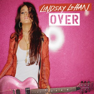 ดาวน์โหลดและฟังเพลง Over พร้อมเนื้อเพลงจาก Lindsay Lohan