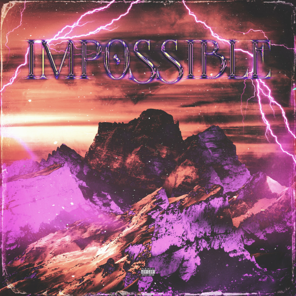 Impossible (Explicit)
