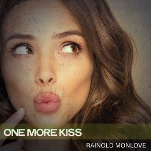 Rainold Monlove的专辑One More Kiss