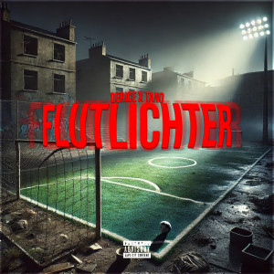 Derice的專輯Flutlichter (Explicit)