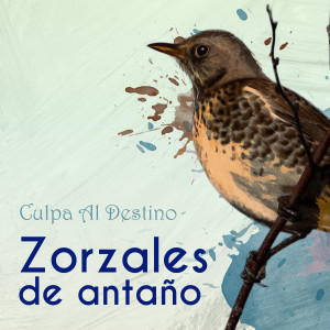 Charlie Figueroa的專輯Zorzales de Antaño… Culpa Al Destino