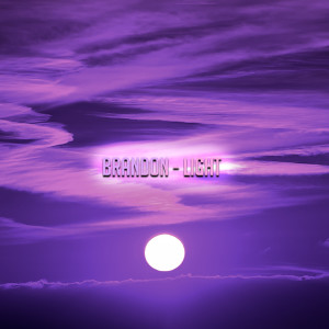 Listen to Light song with lyrics from Brandon