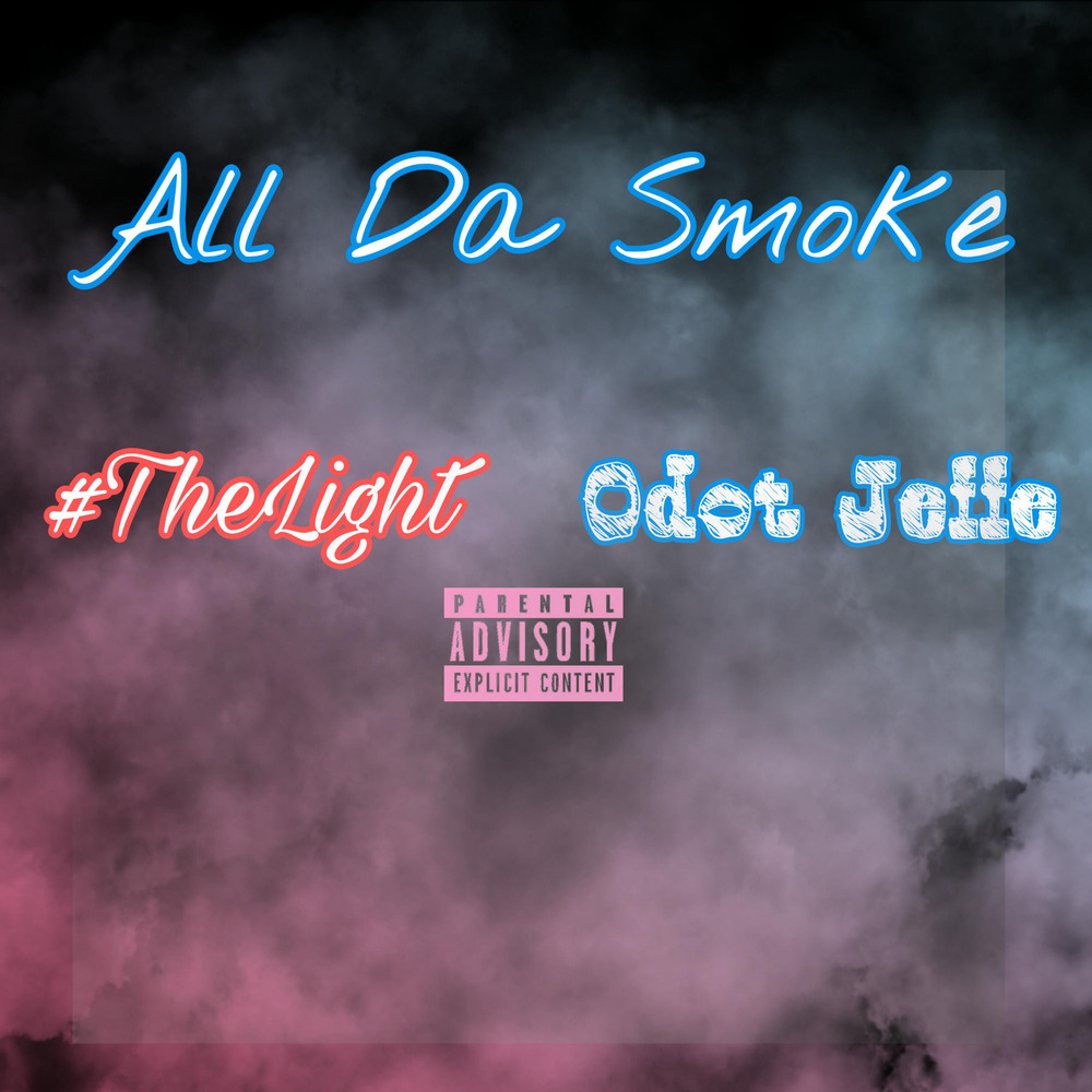 All Da Smoke (Explicit)