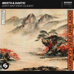 收聽Mesto的Don't Wait(feat. Claudy) (Extended Mix)歌詞歌曲