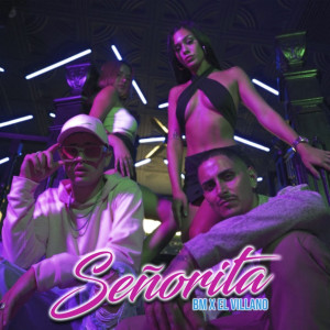 ดาวน์โหลดและฟังเพลง Señorita (Explicit) พร้อมเนื้อเพลงจาก BM