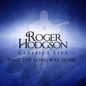 Album Take the Long Way Home oleh Roger Hodgson
