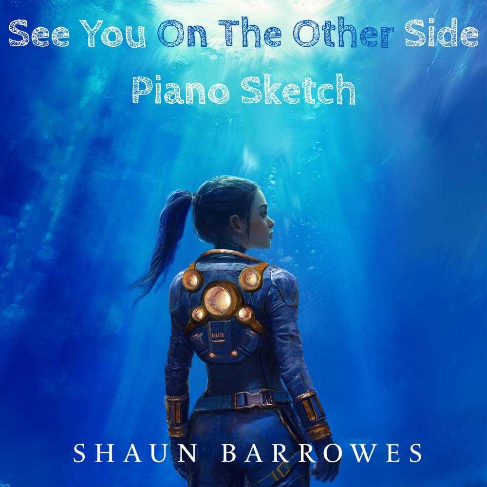 See You On the Other Side (Piano Sketch)