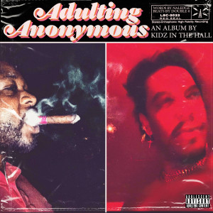 Kidz In the Hall的专辑Adulting Anonymous (Explicit)