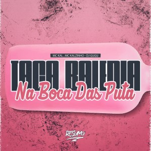 Dengarkan lagu TACA BALENA NA BOCA DAS PUTAS (Explicit) nyanyian MC Kal dengan lirik
