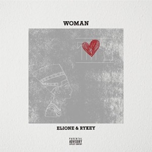 ELIONE的专辑Woman (feat. RYKEY)