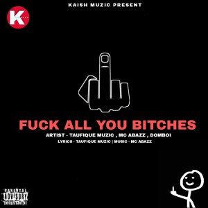 ดาวน์โหลดและฟังเพลง **** All You ******* พร้อมเนื้อเพลงจาก Taufique Muzic