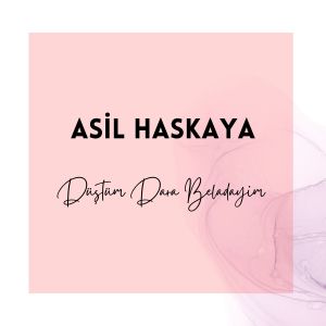ดาวน์โหลดและฟังเพลง Düştüm Dara Beladayım พร้อมเนื้อเพลงจาก Asil haskaya