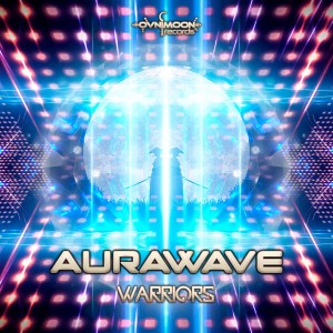 Aurawave的專輯Warriors (Explicit)