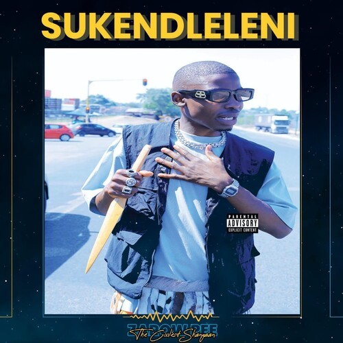 Sukendleleni (Explicit)