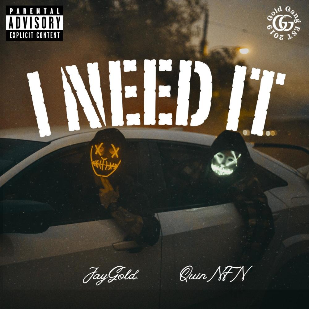 I Need It (feat. Quin NFN) (Explicit)