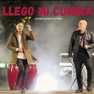 อัลบัม Llegó Mi Cumbia ศิลปิน Javier Pacheco