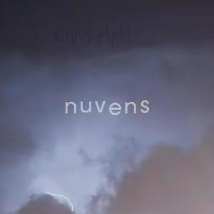 ดาวน์โหลดและฟังเพลง NUVENS (Explicit) พร้อมเนื้อเพลงจาก Chris Matt