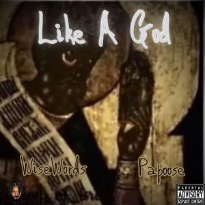 Papoose的專輯Like A God (feat. Papoose) [Explicit]