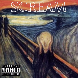 Listen to Scream (Explicit) song with lyrics from HuneyBritt