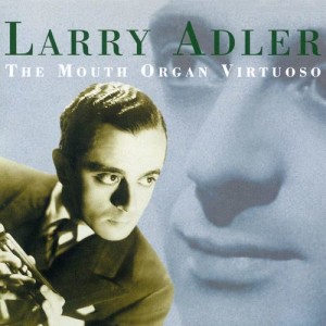收聽Larry Adler的Le Grisbi (1994 Remastered Version) (1994 Remaster)歌詞歌曲