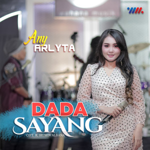 Listen to Dada Sayang song with lyrics from Any Arlyta