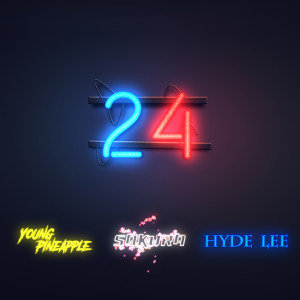 อัลบัม 24 (Explicit) ศิลปิน Young Pineapple