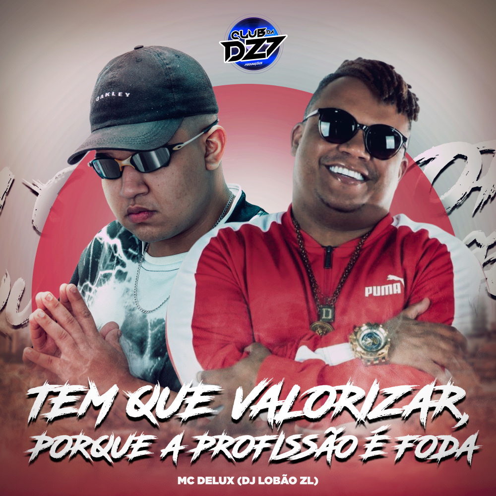 TEM QUE VALORIZAR, PORQUE A PROFISSÃO É FODA (Explicit)