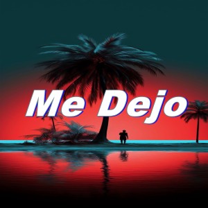 Album Me Dejo from Jonathan Produciendo