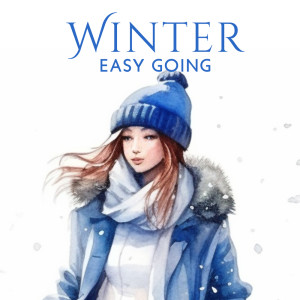 DJ X Rais的專輯Winter Easy Going (Evenings Cocktail Chill, Season Lounge, House Mix)
