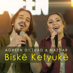 Listen to Biske Kefyuke song with lyrics from Agreen Dilshad