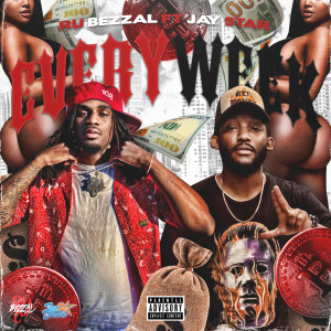 ดาวน์โหลดและฟังเพลง Every Week (Explicit) พร้อมเนื้อเพลงจาก Ru Bezzal