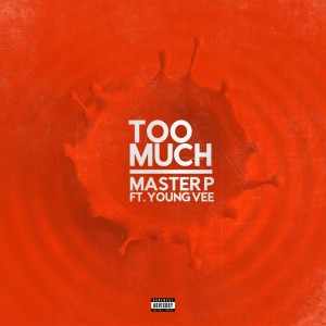 Too Much (feat. Young Vee) (Explicit)