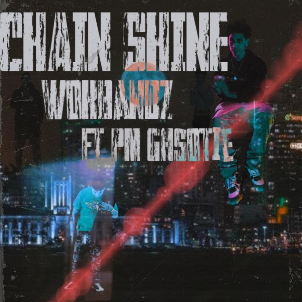CHAIN SHINE (feat. PM GHOSTIE) (Explicit)